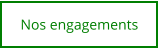 Nos engagements